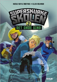 Superskurkeskolen 2 - Det onde sind