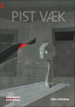 Pist væk Pist væk